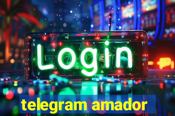 telegram amador